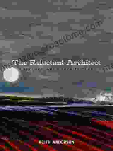 THE RELUCTANT ARCHITECT