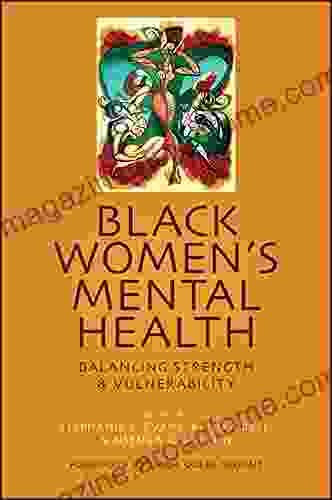 Black Women S Mental Health: Balancing Strength And Vulnerability