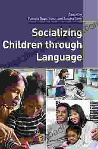 Socializing Children Through Language Pamela Davis Kean