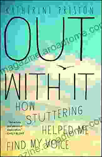 Out With It: How Stuttering Helped Me Find My Voice