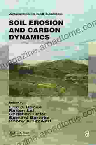 Soil Erosion And Carbon Dynamics (Advances In Soil Science)