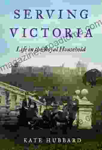 Serving Victoria: Life In The Royal Household