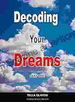 Decoding Your Dreams Part One: What Does Your Dreams Mean