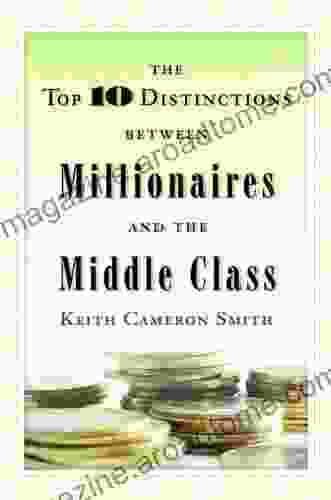 The Top 10 Distinctions Between Millionaires And The Middle Class