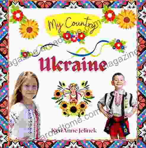 Ukraine Social Studies For Kids Ukraine Culture Ukrainian Traditions Music Art History World Travel Kids Holidays Around The World Children S Explore Europe Books: My Country Collection