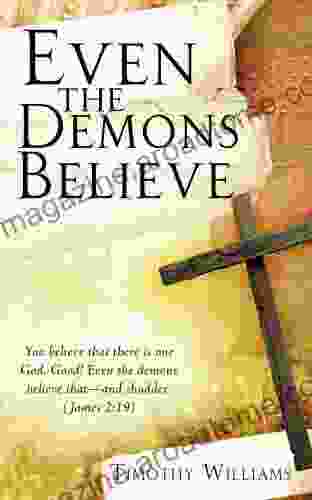 Even the Demons Believe Timothy Williams