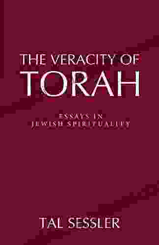 The Veracity of Torah: Essays in Jewish Spirituality