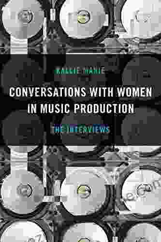 Conversations With Women In Music Production: The Interviews