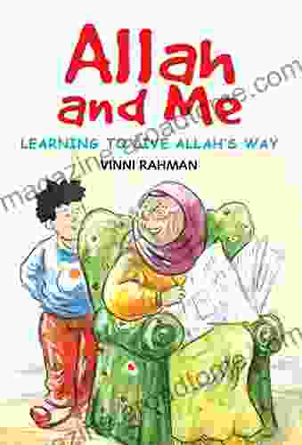 Allah And Me (Goodword): Islamic Children S On The Quran The Hadith And The Prophet Muhammad