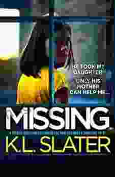 Missing: A Totally Addictive Psychological Thriller With A Shocking Twist