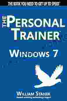 Windows 7: The Personal Trainer William Stanek