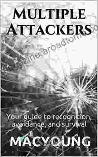 Multiple Attackers: Your Guide To Recognition Avoidance And Survival