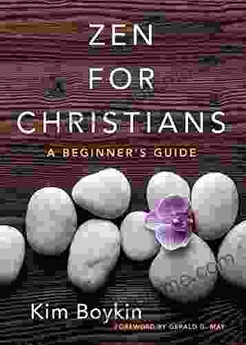 Zen for Christians: A Beginner s Guide